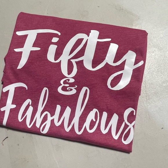 Fifty and Fabulous graphic tee - Picture 3 of 5